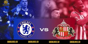 Nhận Định Bóng Đá Chelsea Vs Sunderland